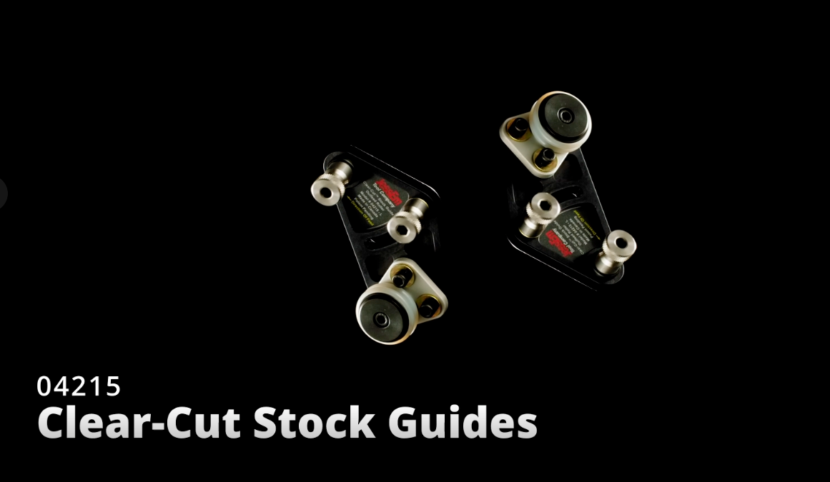 Clear-Cut™ Stock Guides